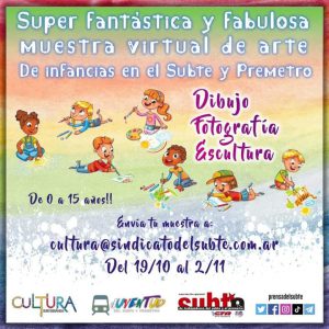 Súper Fantástica y Fabulosa Muestra Virtual de Arte de Infancias del Subte y Premetro